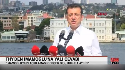 THY’den İmamoğlu’na "Yalı" cevabı: İmamoğlu’nun açıklamaları gerçek dışı