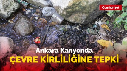 Kanyonda çevre kirliliğine tepki