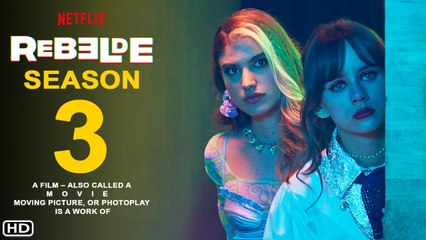 Rebelde Season 3 Trailer Netflix Azul Guaita, Franco Masini, Sergio Mayer Mori