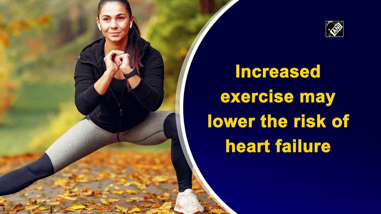 Increased exercise may lower the risk of heart failure - video Dailymotion