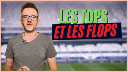 LES TOPS ET LES FLOPS DE PARIS FC-GIRONDINS DE BORDEAUX (1-3)