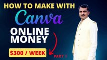 Canva pro with online earning // canva with online earning part 1//  make money from home with canva