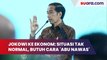 Jokowi ke Para Ekonom: Situasi Tidak Normal, Butuh Cara 'Abu Nawas' Buat Atasi Krisis