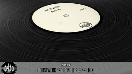 HouseWerk - Poison (Original Mix) - Official Preview (Autektone Records)