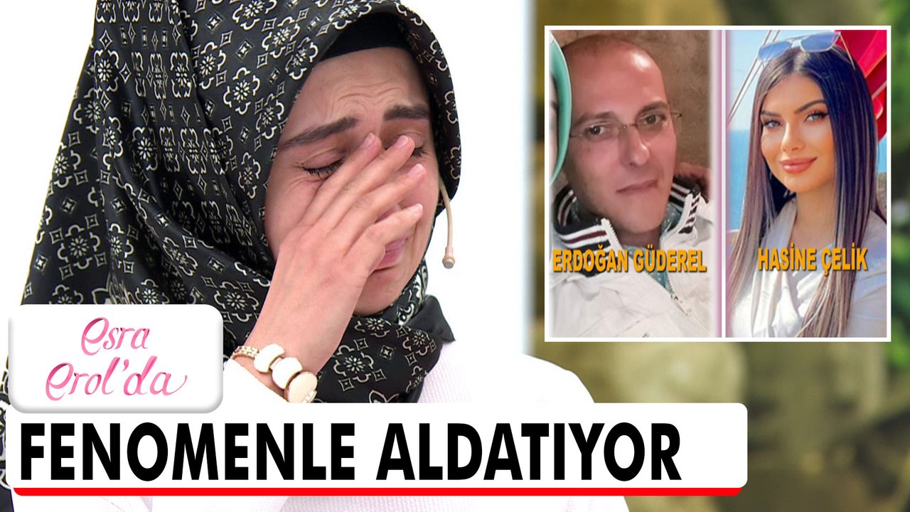 Kocam Erdoğan beni sosyal medya fenomeniyle aldatıyor!  - Esra Erol'da 7 Eylül 2022