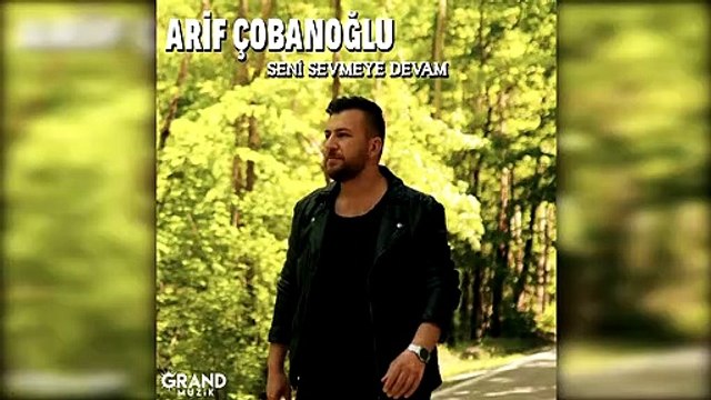 Arif Çobanoğlu - Seni Sevmeye Devam