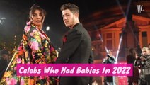 Celebs Who Had Babies In 2022