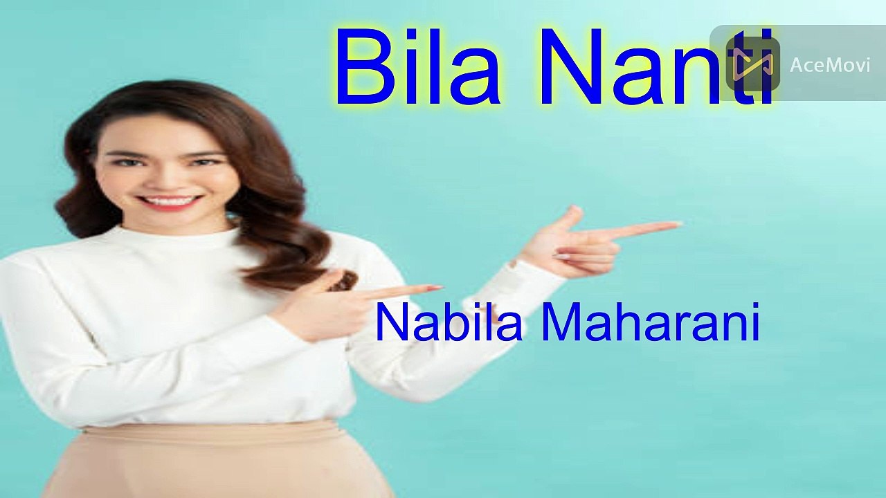 Bila Nanti Nabila Maharani |Cover Lirik - Video Dailymotion