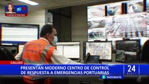 Callao: monitorean puerto chalaco con moderno Centro de Control y Respuesta de Emergencias