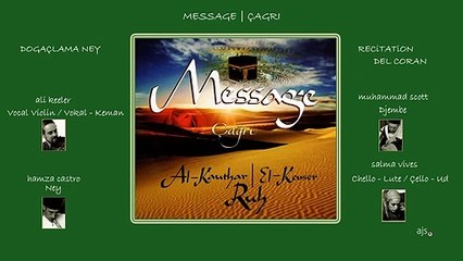 Message  Çağrı  El Kevser - Improvisition Ney - Doğaçlama Ney (Official Audio)