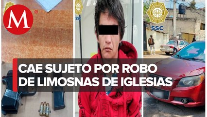 Identifican a miembro de banda saqueadora de iglesias en CdMx