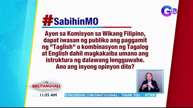 Ayon sa Komisyon sa Wikang Filipino, dapat iwasan ng publiko ang paggamit ng Taglish o kombinasyon ng Tagalog at English dahil sa magkakaiba umano ang istruktura ng dalawang lengguwahe | BT