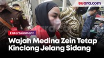 Wajah Kinclong Medina Zein Jelang Sidang di PN Jakarta Selatan