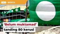 Belum muktamad tanding 80 kerusi Parlimen pada PRU15, kata pemimpin PAS