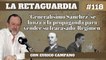 La Retaguardia #118: 'Generalísimo Sánchez' se lanza a la propaganda para vender su fracasado 'Régimen'