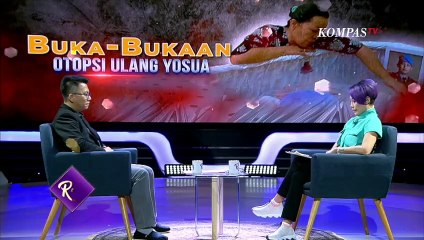 Menjawab Keganjilan Cara Penyampaian Hasil Otopsi Kedua Yosua - ROSI