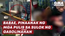 Babae, pinaanak ng mga pulis sa sulok ng gasolinahan | GMA News Feed