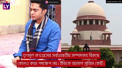 Abhishek Banerjee এর বিদেশ যাত্রায় বাধা নয়, সুপ্রিম নির্দেশ