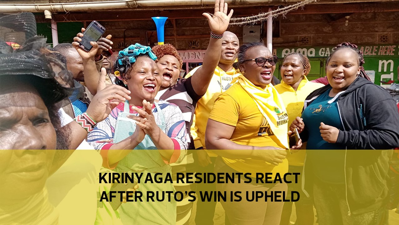 Kirinyaga residents react after Ruto's win is upheld