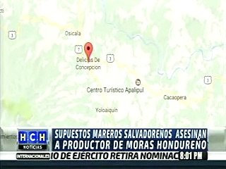 Mareros salvadoreños asesinan a hondureño productor de moras