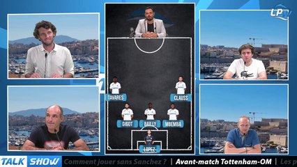 Talk Show : Quelle compo pour défier Tottenham ?