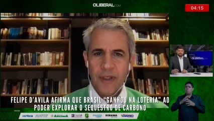 Felipe D’Avila afirma que Brasil “ganhou na loteria” ao poder explorar o sequestro de carbono