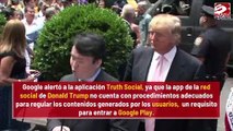 Google Play rechaza la app de Donald Trump, la red Truth Social