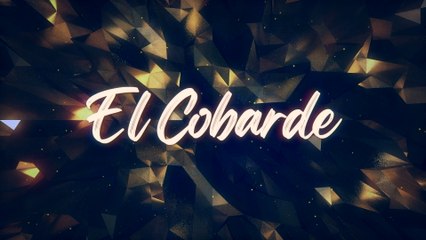 Jorge Medina - El Cobarde (Con Mariachi/LETRA)