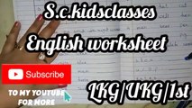 English worksheet for Lkg_UKG_1st_@S.C. Kids Classes✍️✍️