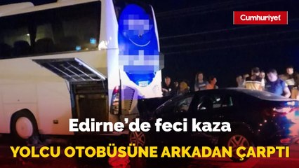 Feci kaza... Otomobil, yolcu otobüsüne arkadan çarptı: 2 kişi öldü