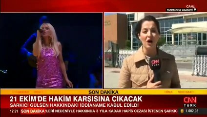 Gülşen’in hakim karşısına çıkacağı tarih belli oldu