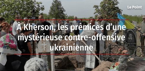 À Kherson, les prémices d’une mystérieuse contre-offensive ukrainienne
