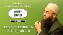 Cübbeli Ahmet Hoca ile Hadis-i Şerifler 49. Bölüm 10 Nisan 2017