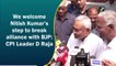 We welcome Nitish Kumar’s step to break alliance with BJP: CPI Leader D Raja