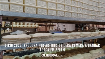 Procura por artigos de cera começa a ganhar força em Belém