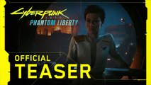 Cyberpunk 2077: Phantom Liberty - Teaser Oficial