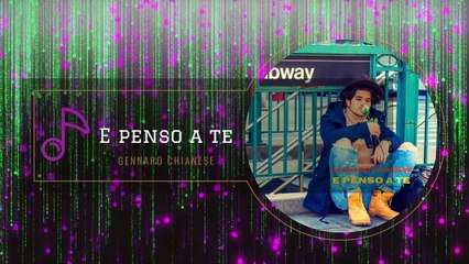 Gennaro Chianese - E penso a te (Visual Video)