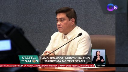 Ilang senador, muntik na ring mabiktima ng text scams | SONA