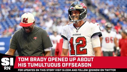 Tom Brady Opens Up About 'Ebbs and Flows' of Life Following Tumultuous Offseason