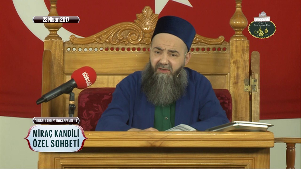 Cübbeli Ahmet Hoca ile Miraç Kandili Özel Sohbeti 23 Nisan 2017