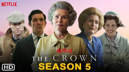 The Crown Season 5 Trailer (2022) - Netflix