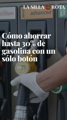 Cómo ahorrar hasta 30% de gasolina con un sólo botón