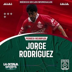 Jorge Rodríguez - #PromesaIncumplida -  #futboltotal