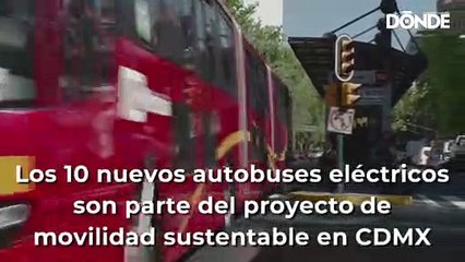 Conoce el nuevo Metrobús eléctrico