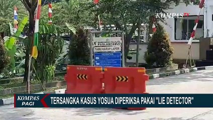 Timsus Polri Periksa Tersangka Pembunuhan Brigadir J dengan Alat Lie Detector