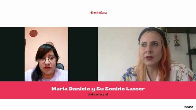 Desde Casa: Maria Daniela Y Su Sonido Lasser