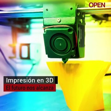 ¿Nos alcanza el futuro? IMPRESORAS 3D - Revista Open