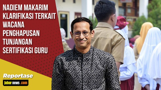Nadiem Makarim Klarifikasi Terkait Wacana Penghapusan Tunjangan Sertifikasi Guru