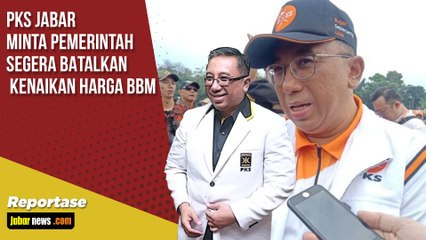 PKS Jabar Minta Pemerintah Segera Batalkan Kenaikan Harga BBM