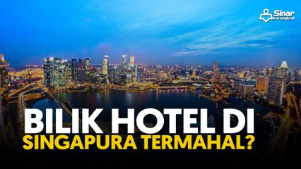 Bilik hotel di Singapura termahal?